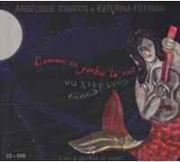 Like a Garden at Night (CD plus DVD) by Angelique Ionatos & Katerina Fotinaki (2009-06-09)