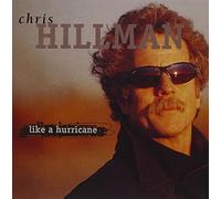 Like A Hurricane by Chris Hillman (1998-06-16)