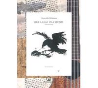 Like a leaf in a storm. Illustrated songs. Ediz. illustrata. Con link per ascoltare e scaricare i brani