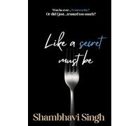 Like a secret must be