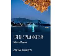 Like a Starry Night Sky: Selected Poems