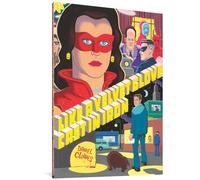 Like a Velvet Glove Cast in Iron by Daniel Clowes