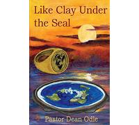 Like Clay Under the Seal