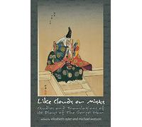 Like Clouds and Mists: Studies and Translations of No Plays of the Genpei War