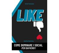 LIKE Come dominare i social per davvero di Ale Fiorenzano, 2022, Youcanpri