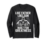 Like Father Like Son Built for Greatness Padre Figlio Palestra Maglia a Manica