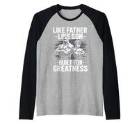 Like Father Like Son Built for Greatness Padre Figlio Palestra Maglia con Maniche Raglan