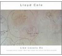 Like Lovers Do by Cole, Lloyd (1995-09-05)