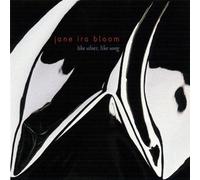Like Silver, Like Song by Jane Ira Bloom (2005-02-01)