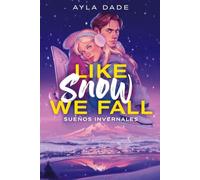 Like Snow We Fall: Sueños invernales: 1