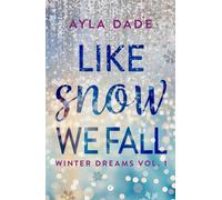 Like snow we fall. Winter dreams. Ediz. italiana. Vol. 1 - 2025 -