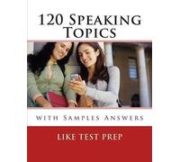 Like Test Prep Books 120 Speaking Topics (Tascabile)