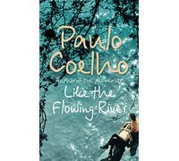 Like the Flowing River: Thoughts and Reflections