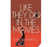 Nan Campbell Like They Do in the Movies (Tascabile)