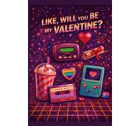 Like, Will You Be My Valentine?: Valentine’s Day Lined Notebook for Couples | Retro Love Notes Journal