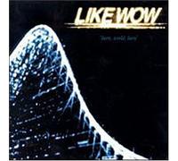 Like Wow - Burn World Burn
