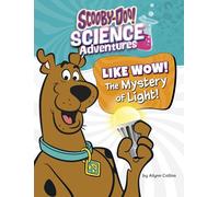 Like Wow! the Mystery of Light!: A Scooby-Doo! Science Adventure