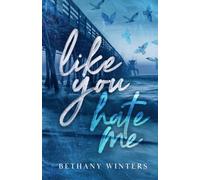 Bethany Winters Podium Audio Liam DiCosi Like You Hate Me (Alternate (Tascabile)