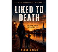 LIKED TO DEATH: A Cold Case County Mystery - Book 1
