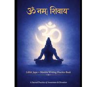 ॐ नमः शिवाय: Likhit Japa - Mantra Writing Practice Book