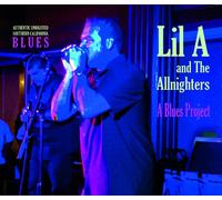 Lil A And The Allnighters A Blues Project (CD)