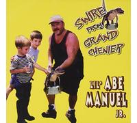 Lil Abe Manuel Jr. - Swire From Grand Chenier
