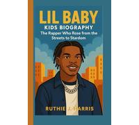 LIL BABY KIDS BIOGRAPHY: The Rapper Who Rose from the Streets to Stardom