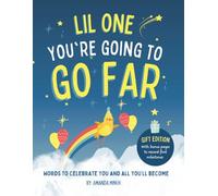 Lil Baby, You're Going To Go Far: Keepsake Gift Book for Baby Showers, Babies and First Birthdays