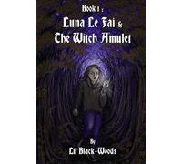 Lil Black-Woods Book 1 (Tascabile) Chronicles of Luna Le Fai