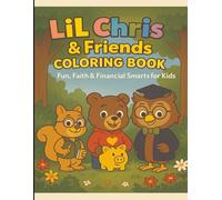 LiL Chris & Friends Coloring Book: Fun & Uplifting Activities for Kids 5-10)