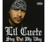 Lil' Cuete - Stay Out My Way