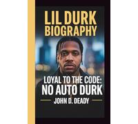 LIL DURK: LOYAL TO THE CODE: NO AUTO DURK