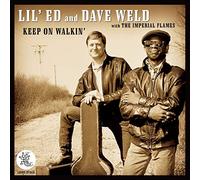 Lil' Ed/Weld - Keep On Walkin'