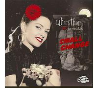 Lil' Esther & Her Tinstar - Small Change [Import]