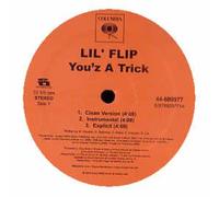 Lil' Flip - You'z a Trick/What It Do