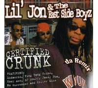 Lil Jon & Eastside Boyz - Certified Crunk