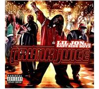 Lil Jon & The East Side Boyz - Crunk Juice