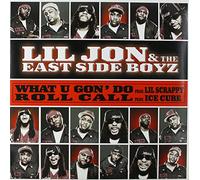 Lil Jon & The East Side Boyz - What U Gon' Do