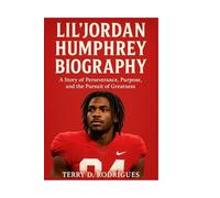LIL’JORDAN HUMPHREY BIOGRAPHY: A Story of Perseverance, Purpose, and the Pursuit of Greatness