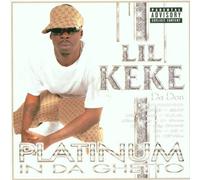 Lil' Keke - Platinum in Da Ghetto