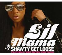 Lil Mama - Shawty Get Loose Feat. Chris Br