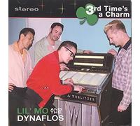 LIL' MO AND THE DYNAFLOS - LIL' MO AND THE DYNAFLOS 3rd Time's A Charm (2011)