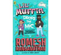 Lil' Muffin Drops the Mic: The brand-new children’s book from comedian Romesh Ranganathan!