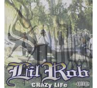 Lil' Rob Crazy Life Explicit Lyrics (CD)
