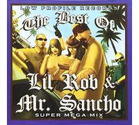 Lil Rob & Mr Sancho - Best Of