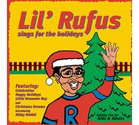 Lil' Rufus - Sings Songs For The Holidays