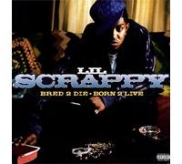 Lil Scrappy - Bred 2 Die Born 2 Live
