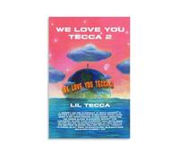 Lil Tecca We Love You Tecca, poster su tela con pittura ad olio decorativa da appendere, per casa, soggiorno, camera da letto, sala da pranzo, 40 x 60 cm, senza cornice