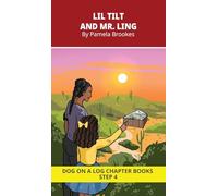 Lil Tilt and Mr. Ling Chapter Book: Decodable Chapter Book Series for Students Learning to Read. For Beginning Readers and Students with Dyslexia. (Step 4-Consonant Blends): 18
