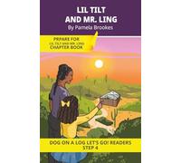Lil Tilt And Mr. Ling: Short Decodable Books Prepare Students for Reading DOG ON A LOG Decodable Chapter Books. For Beginning Readers and Students with Dyslexia. (Step 4 Consonant Blends)